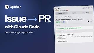 OpsBar: GitHub issues to PRs with Claude Code, from your Mac's edge | @wuemv