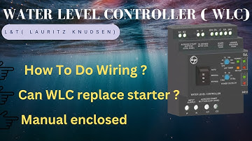 Lnt lauritz knudsen automatic water level controller( WLC / SZLC) installation | wiring | Demo