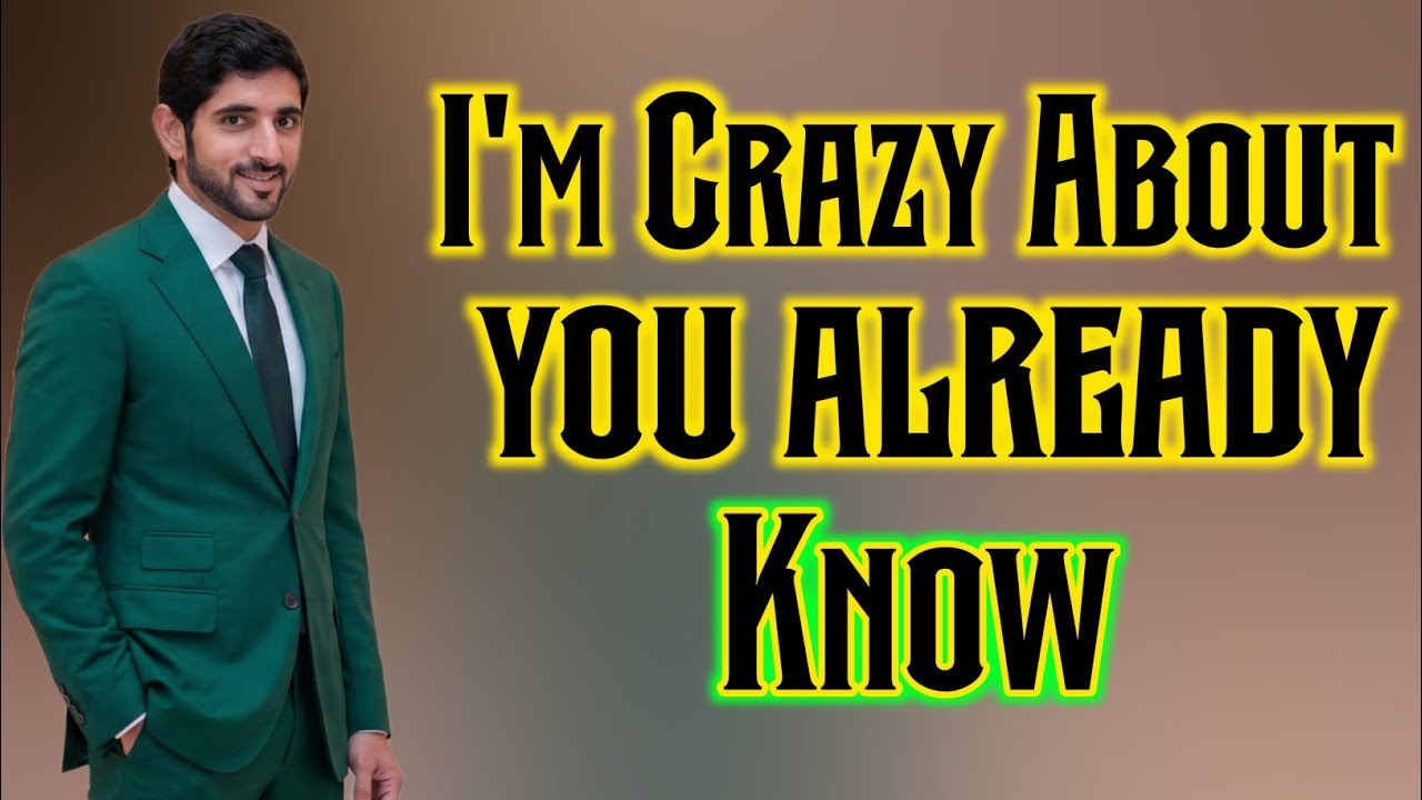 I am crazy about you you already know | Sheikh Hamdan Fazza Poetry | Tribute by Fazza Poems Studio