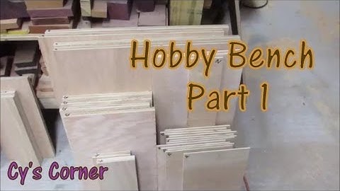 Hobby Bench Part 1