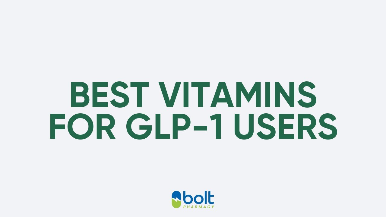 best vitamins for glp-1 users Best Vitamins for GLP-1 Users: UK Evidence-Based Guide – Bolt Pharmacy