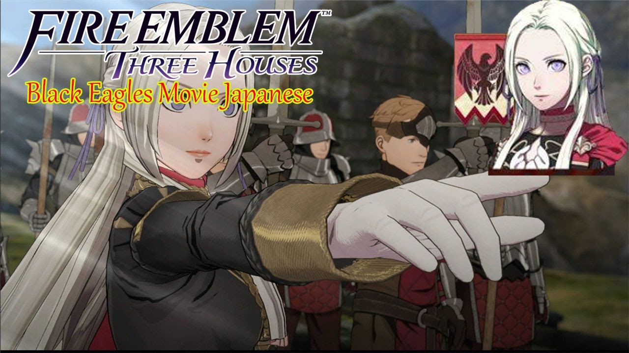 Fire Emblem: Three Houses- The Black Eagles Movie/Cutscenes Japanese (HD)