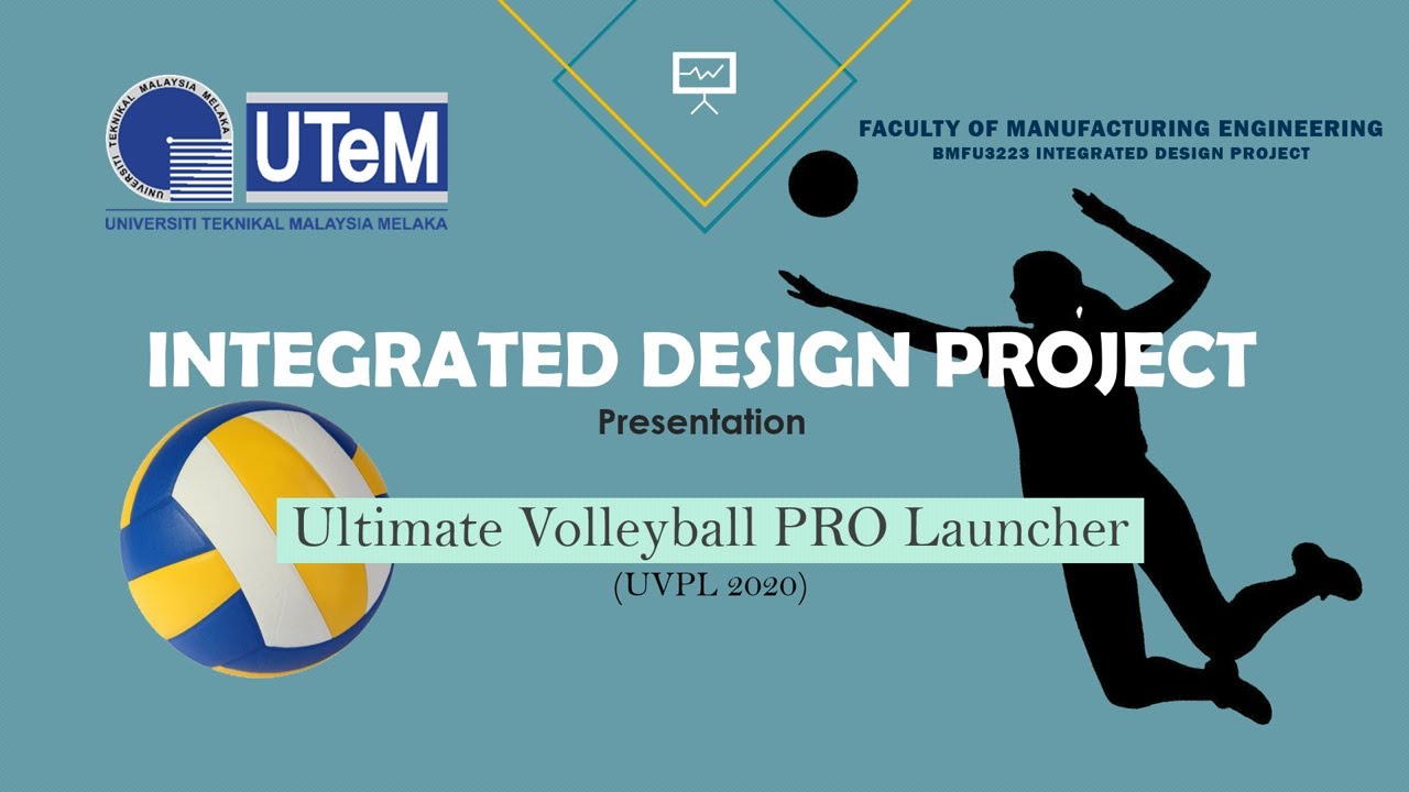 IDP 2020 Ultimate Volleyball Launcher (Group 6) UTeM YouTube