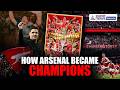 Arsenal's 22--Year Curse ENDS: SECRET Behind How Arteta Turned Bottlers to EPL Champions | Football