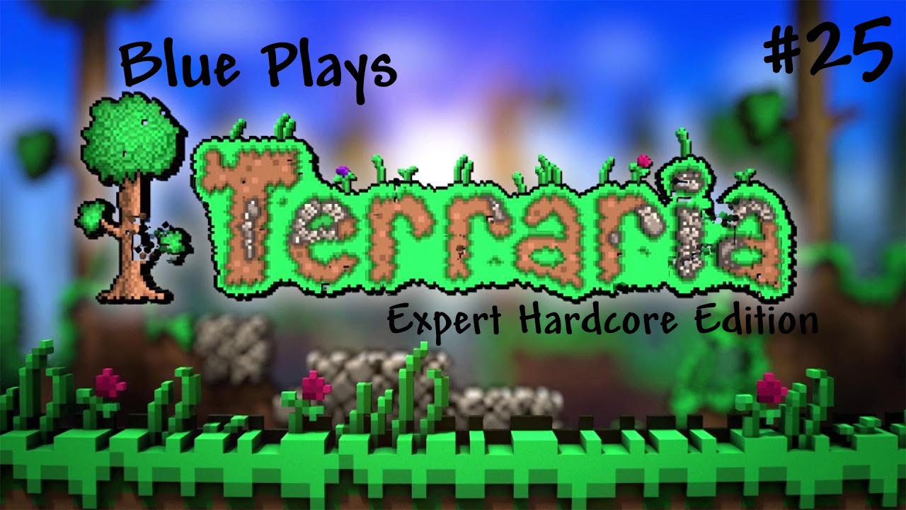 Let's Play Terraria: Expert Hardcore Edition - 25 - Farming for Pixies