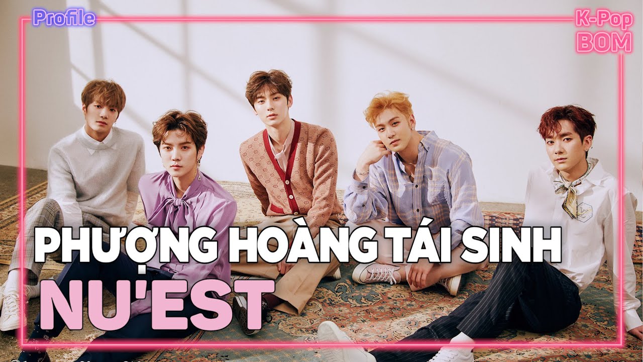 [ENG] PHƯỢNG HOÀNG tái sinh từ đống tro tàn - NU'EST | IDOL's PROFILE