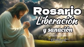 ROSARIO DE LIBERACIÓN Y SANACIÓN : El Señor te ayude en combate espiritual y te libere de obstáculos