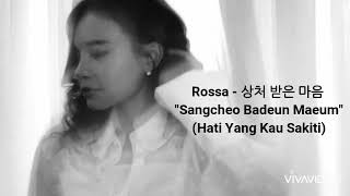 Rossa - 상처 받은 마음 'Sangcheo Badeun Maeum' (Hati Yang Kau Sakiti) Cover by E.Na & smule friend