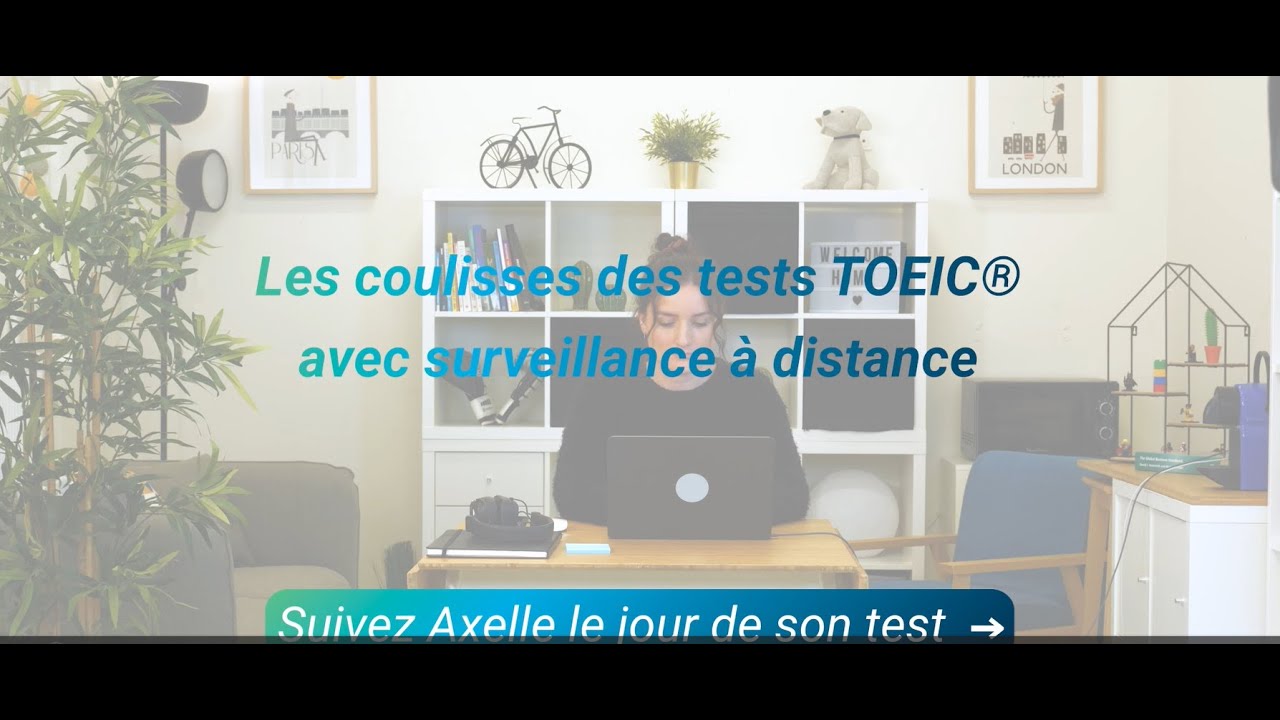 Les coulisses du test TOEIC avec surveillance à distance