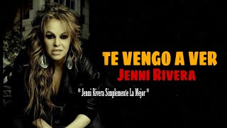 Jenni rivera - Te Vengo A Ver ( Audio) 2020