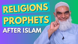 Another Prophet A New Religion After Islam | Dr. Shabir Ally