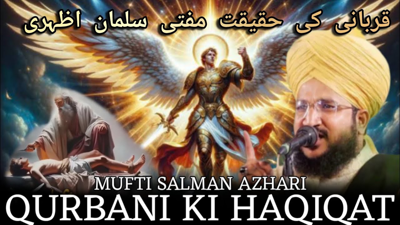 Qurbani Ka Bayan ❤️✨ Qurbani Ki Haqiqat - Mufti Salman Azhari Emotional Bayan 🥹❤️‍🩹-