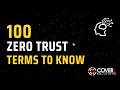 100 Zero Trust Terms to Know