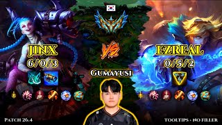 Gumayusi | Jinx ADC vs Ezreal | Patch 26.4 | 2026-02-25 | KR CHALLENGER