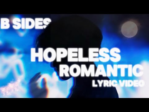 BoyWithUke - Hopeless Romantic (Lyric Video)