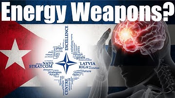 NATO: Directed Energy Weapons (DEW), Havana Syndrome, Cognitive Warfare, & 
