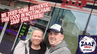 We Tried Some Authentic Thai Food In Nottingham! Zaap Thai Review!