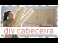 CASA NOVA: DIY Cabeceira Para a Cama (Por Menos de 55€) I A Miúda Tem Lata