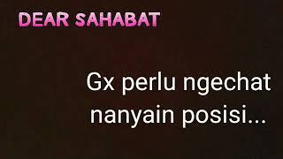 Story WA|Dear sahabat dan kawan'