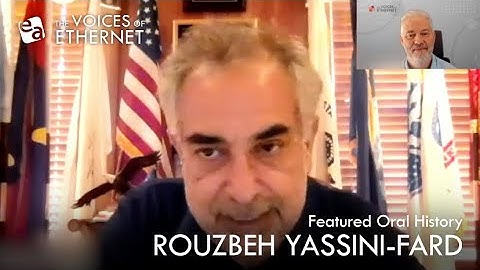 Voices of Ethernet | A Conversation with Rouzbeh Yassini-Fard, Ph.D.