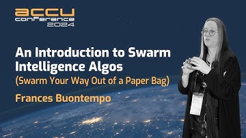 An Introduction to Swarm Intelligence Algorithms - Frances Buontempo - ACCU 2024
