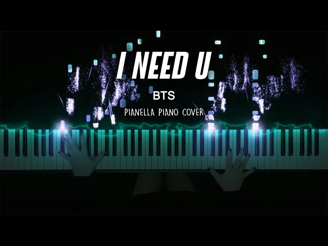 BTS - I NEED U | Piano Cover by Pianella Piano class=