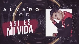 Así Es Mi Vida - Alvaro Rod (Video Lyric Oficial) Canción de Bicho y Julia - Los Vílchez