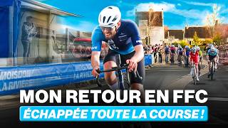 ÉCHAPPÉE TOUTE la COURSE pour mon RETOUR en FFC à Moisdon-La-Rivière