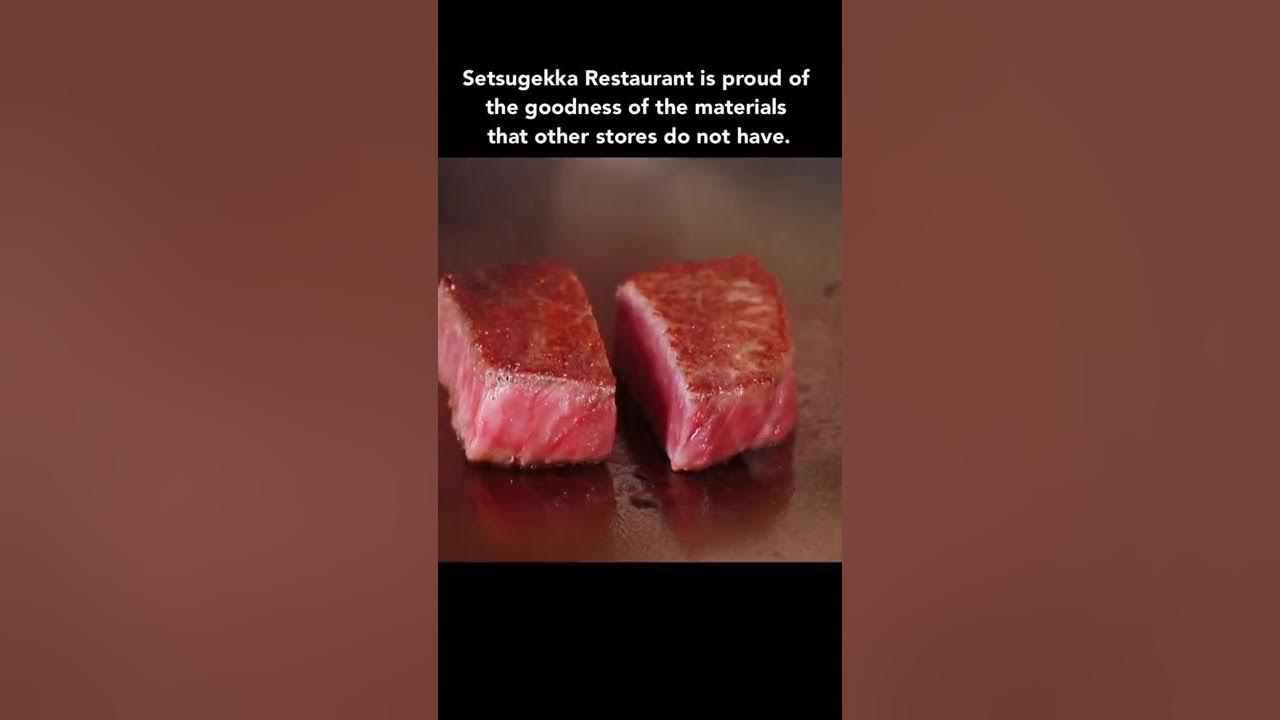 Setsugetsuka, The Ultimate Kobe Beef Steak Dinner