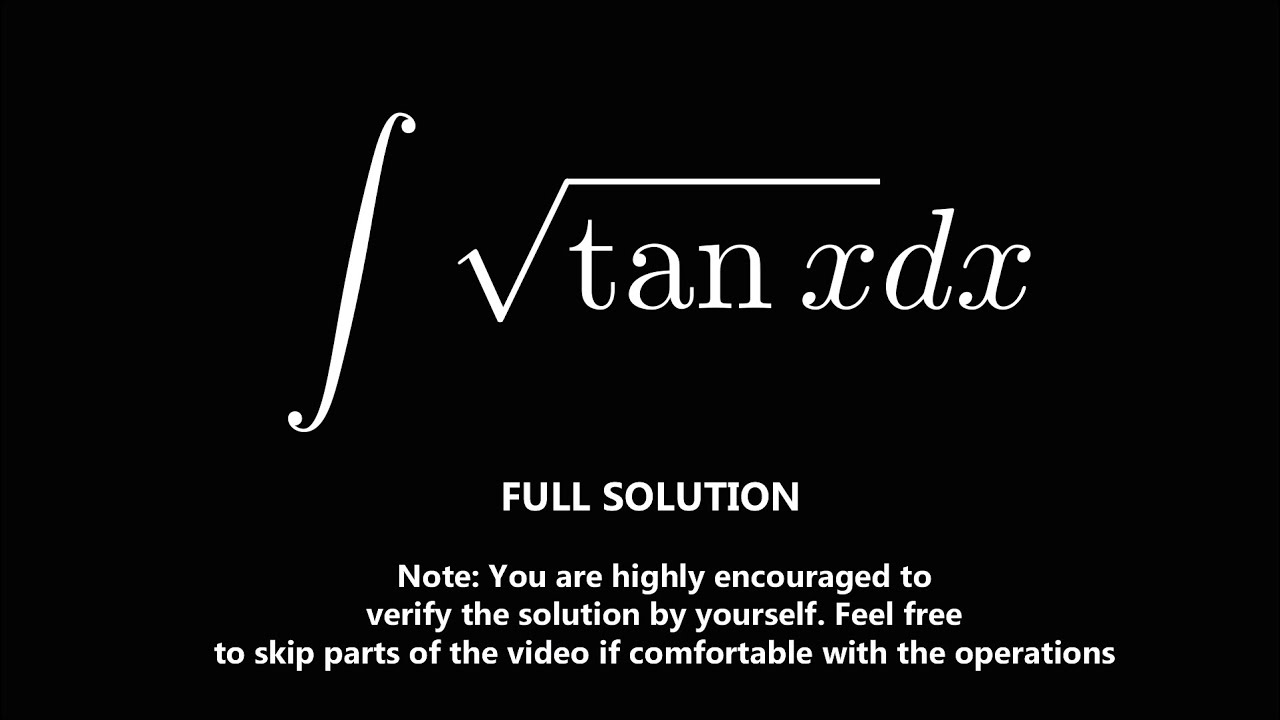 FULL Integral of sqrt tan x YouTube