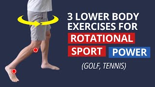 3 Lower Body Exercises for Core & Hip Rotation (POWER in Golf, Tennis etc)