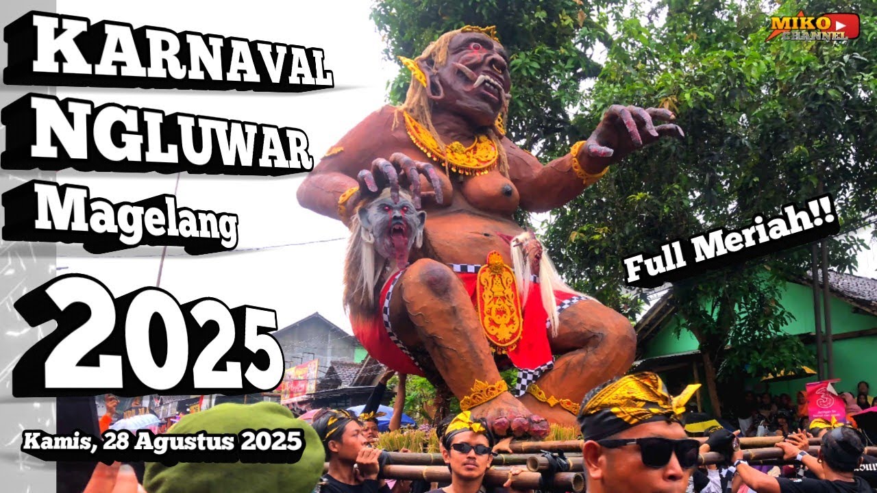 SPEKTAKULER 🔥 KARNAVAL NGLUWAR MAGELANG 2025 Full Penampilan Panggung Kehormatan