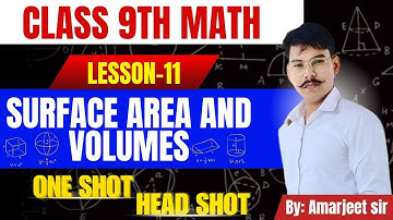 SURFACE AREAS AND VOLUMES ONE SHOT | Full Chapter | Class 9 Maths | Chapter 11