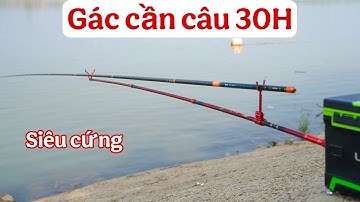 gác cần siêu cứng 30H