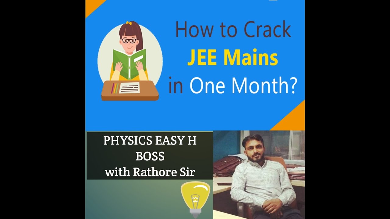 HOW TO CRACK JEE MAINS IN ONE MONTH || PART - 1|| - YouTube