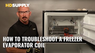 How to Troubleshoot a Freezer Evaporator Coil  | HD Supply