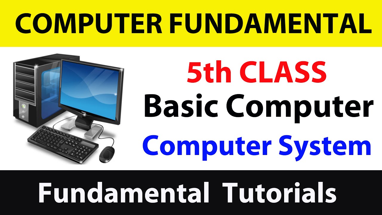 5th Class of Computer🖥️Fundamental Complete ✅ Tutorial |Computer System 
