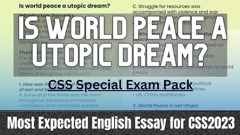 CSS 2023 - Is World Peace a Utopic Dream? CSS English Essay and Current Affairs