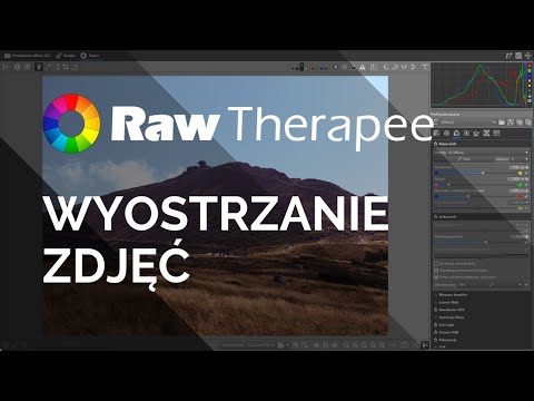 RawTherapee na ostro - Wyostrzanie Zdjęć