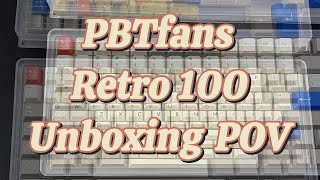 PBTfans Retro 100 Keycap Set | Unboxing POV