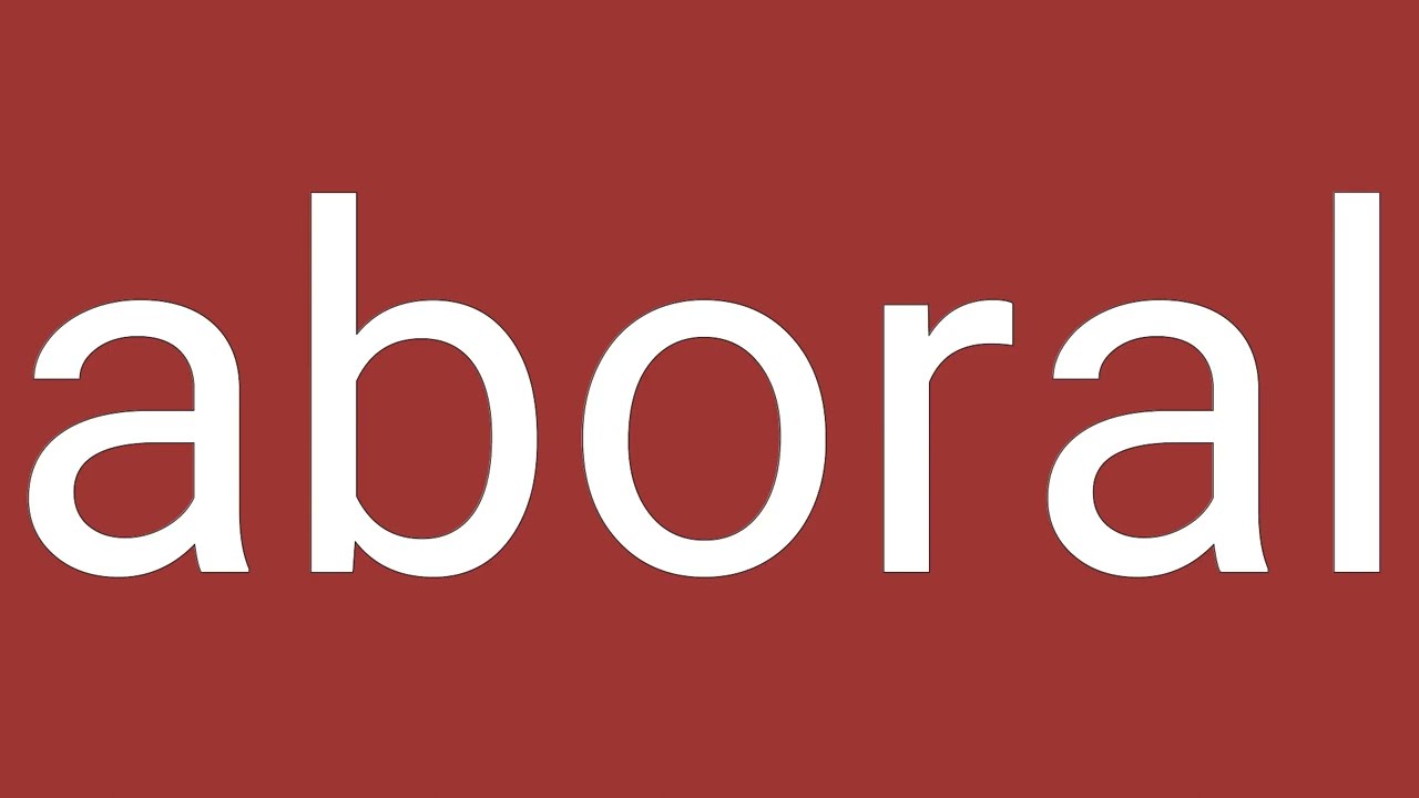 Aboral Definition & Meaning