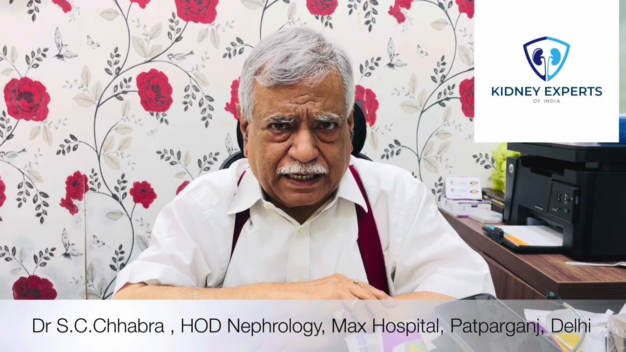 Dialysis- Know it Well without any Fear - Dr S.C.Chhabra, HOD , Nephrology , Max Hospital, Delhi