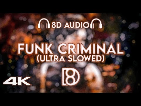 FUNK CRIMINAL ULTRA SLOWED ICEDMANE DYSMANE BASS BOOSTED 8D Audio Use Headphones 