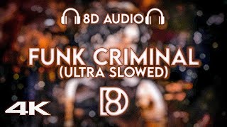FUNK CRIMINAL (ULTRA SLOWED) - ICEDMANE, DYSMANE | BASS BOOSTED | 8D Audio | Use Headphones 🎧