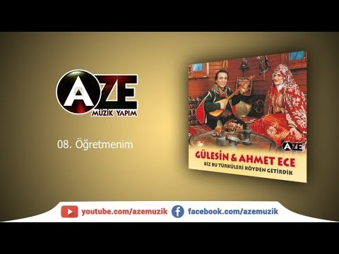 Gülesin & Ahmet Ece - Öğretmenim