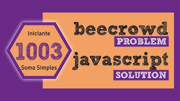 Beecrowd 1003 - Soma Simples  | Resolução com Javascript
