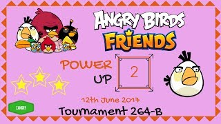 Angry Birds Friends Tournament 264-B Level 2 POWER UP Walkthrough