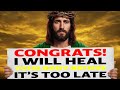GOD SAYS: "YOU ARE CHOSEN TO RECEIVE A HEALING MIRACLE" | God Message | God Message Today | Ep~ 794