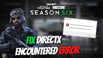 COD WARZONE SEASON 6 : Fix DirectX Encountered Error | Fix Call of Duty Error 👈