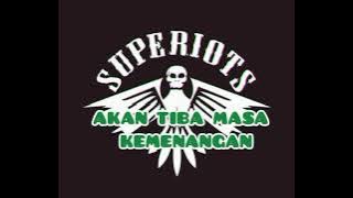 Superiots _ akan tiba masa kemenangan